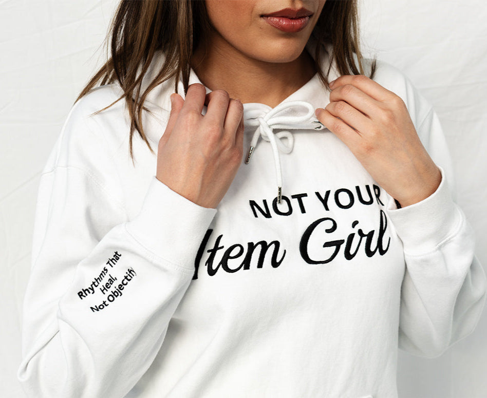 Not Your Item Girl Hoodie - White